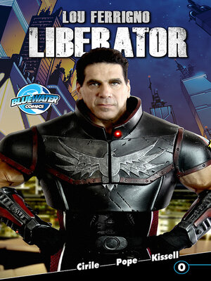 cover image of Lou Ferrigno: Liberator (2013), Issue 0